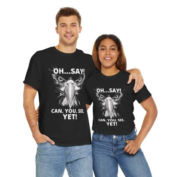 "Oh Say Can You See!"  Unisex Tee - Image 12