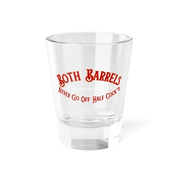 "Both Barrels" Shot Glass, 1.5oz - Image 2