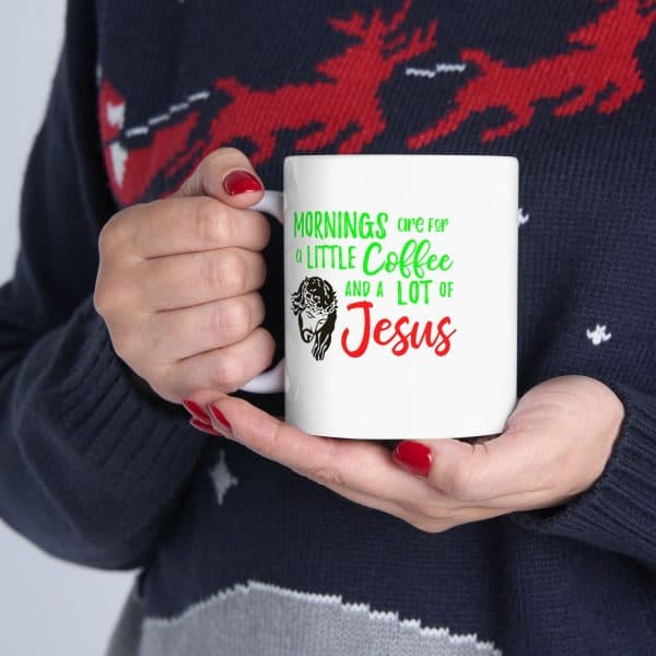 'Mornings are for Jesus" Ceramic Mug, (11oz, 15oz) - Image 3