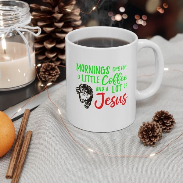 'Mornings are for Jesus" Ceramic Mug, (11oz, 15oz)