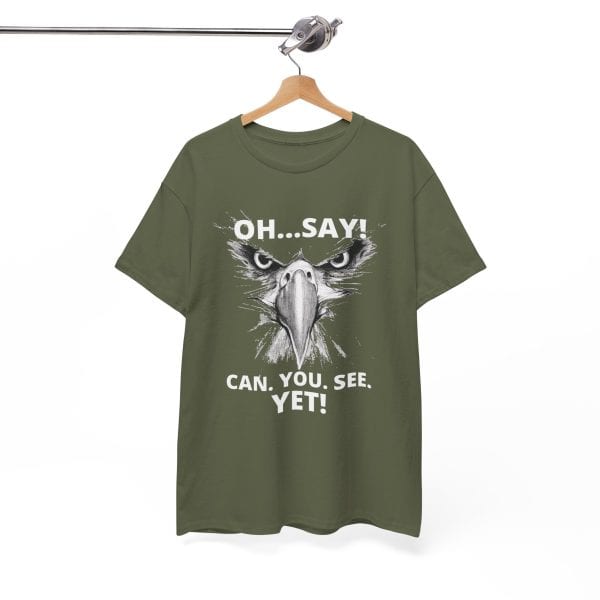 "Oh Say Can You See!"  Unisex Tee - Image 18