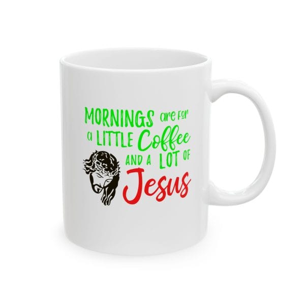 'Mornings are for Jesus" Ceramic Mug, (11oz, 15oz) - Image 7