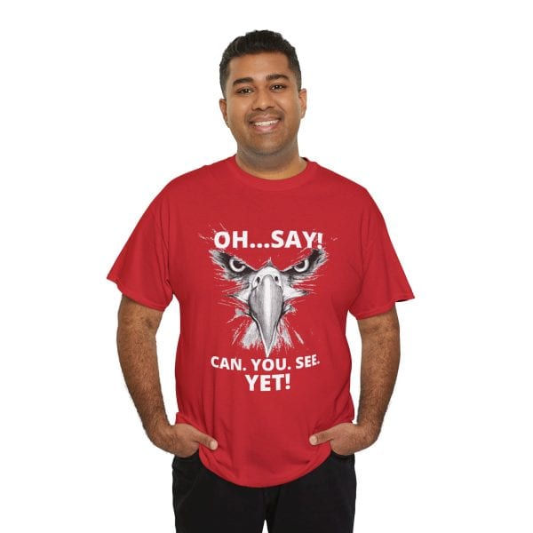 "Oh Say Can You See!"  Unisex Tee - Image 7