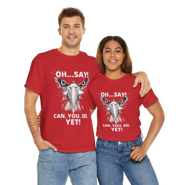 "Oh Say Can You See!"  Unisex Tee - Image 8