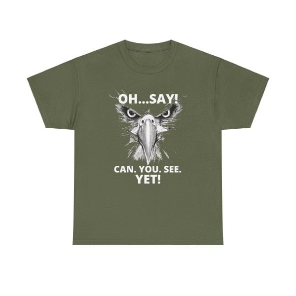 "Oh Say Can You See!"  Unisex Tee - Image 17