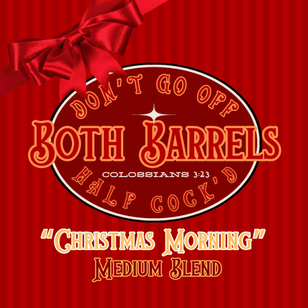 "Christmas Morning" Coffee Blend (Medium Roast)